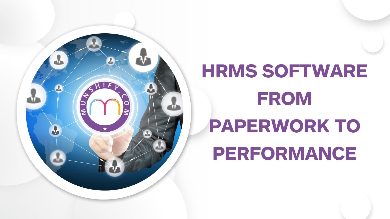 HRMS Software : From Paperwork To Performance 