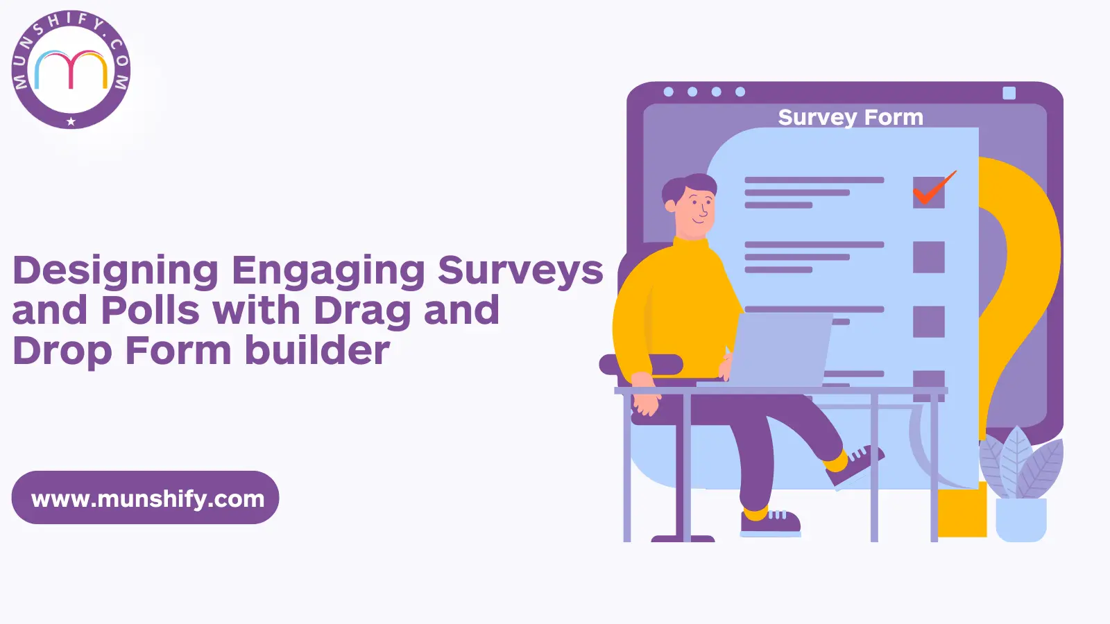 Designing Engaging Surveys and Polls with Drag and Drop Form builder