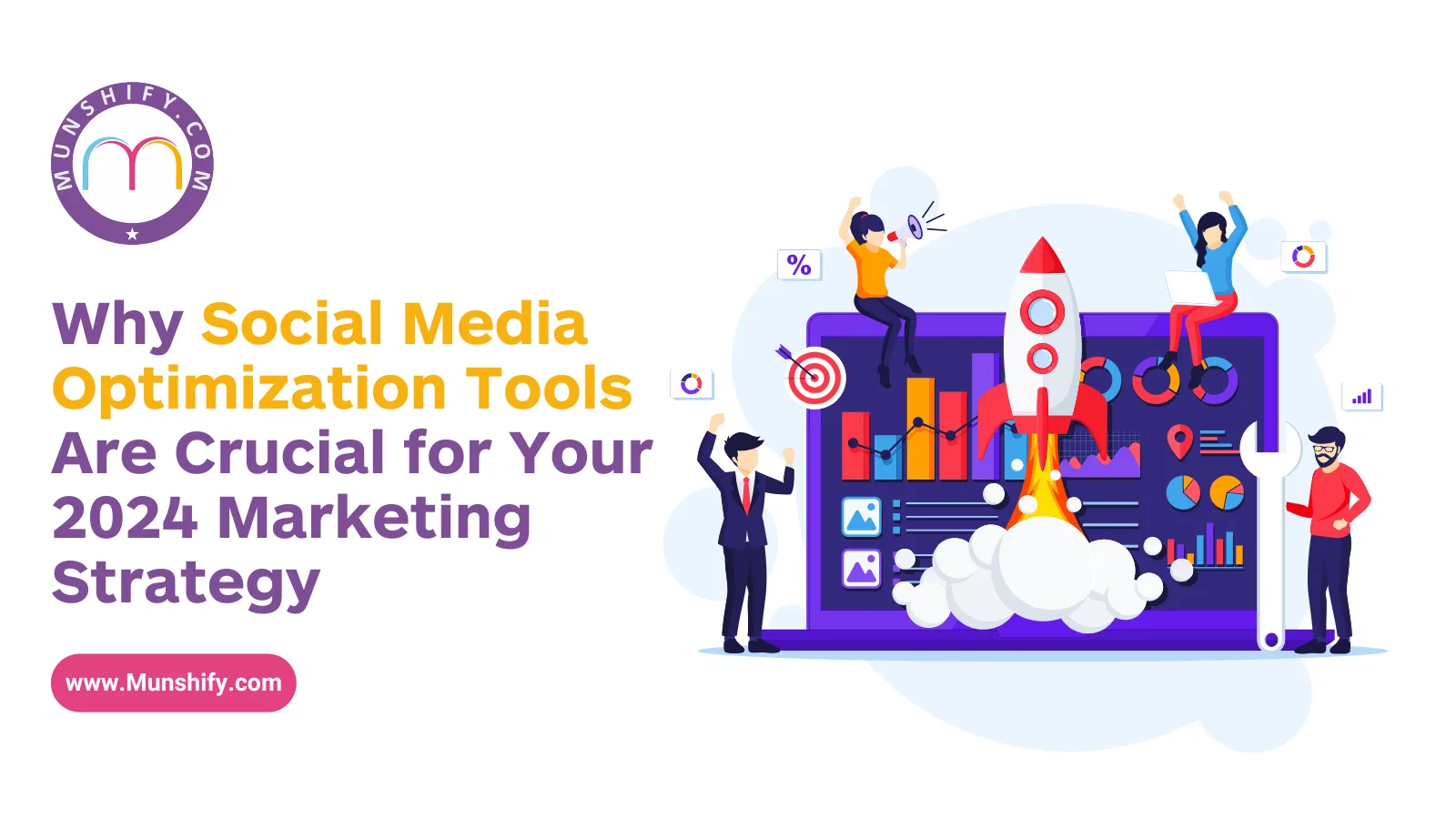 Why Social Media Optimization Tools Are Crucial for Your 2024 Marketing Strategy