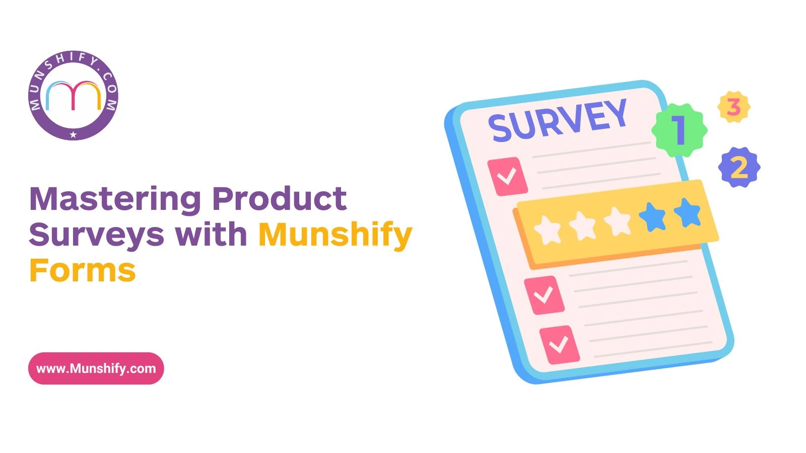 Mastering Product Surveys with Munshify Forms 