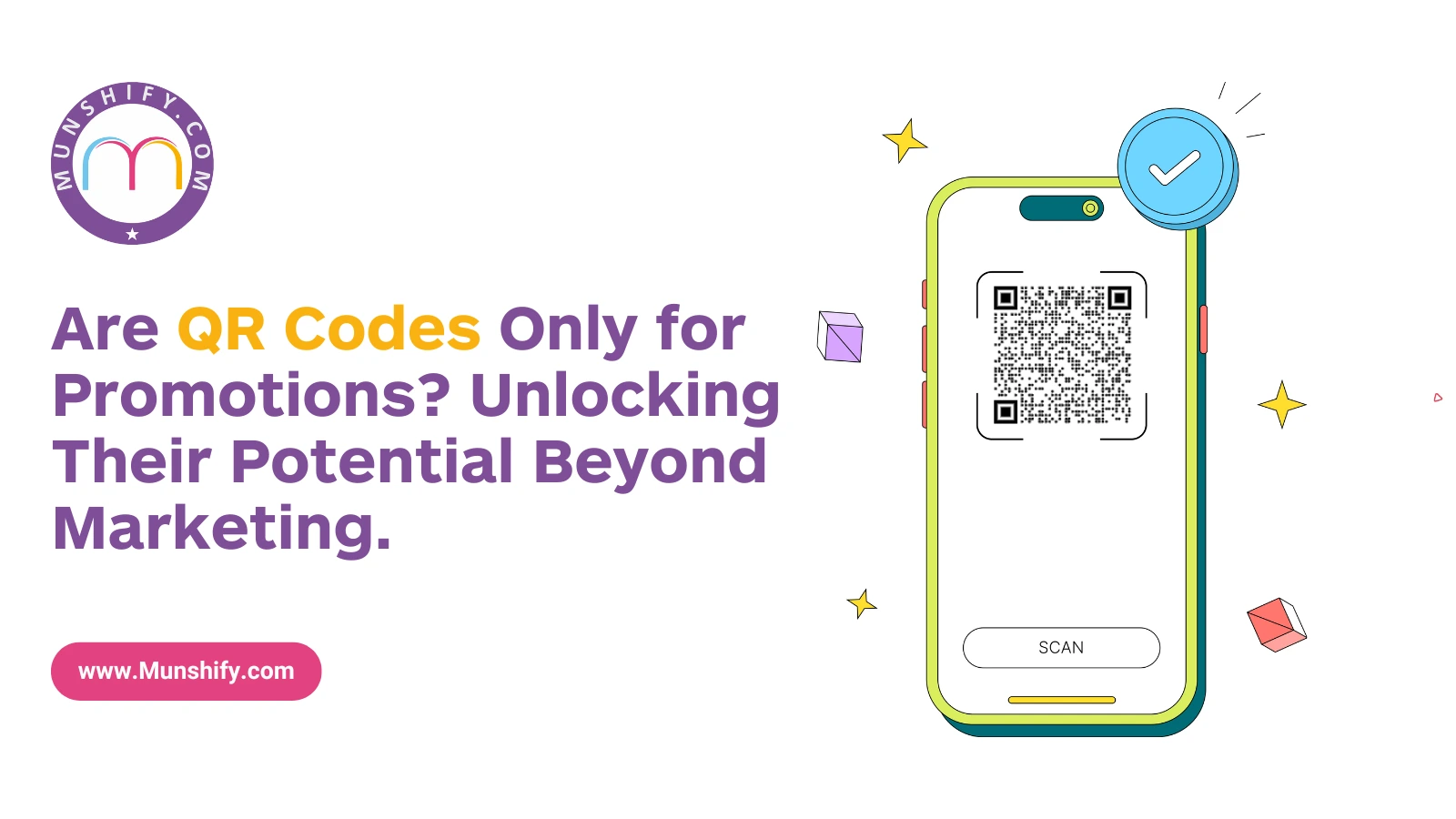 Are QR Codes Only for Promotions? Unlocking Their Potential Beyond Marketing.