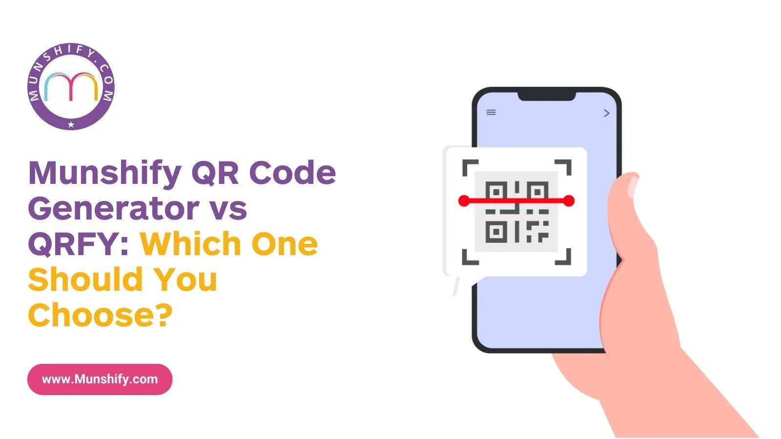 Munshify QR Code Generator vs QRFY: Which One Should You Choose?